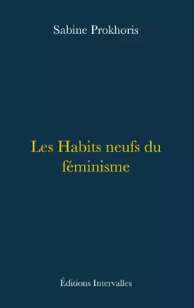 Couverture du produit · Les habits neufs du féminisme