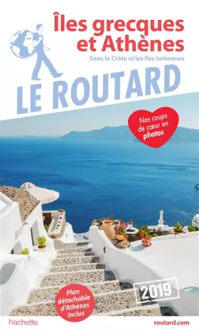 Couverture du produit · Guide du Routard Îles grecques et Athènes 2019: (Sans la Crète et les Îles Ioniennes)