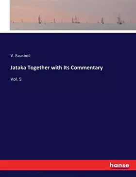 Couverture du produit · Jataka Together with Its Commentary: Vol. 5