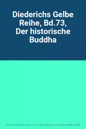 Couverture du produit · Diederichs Gelbe Reihe, Bd.73, Der historische Buddha