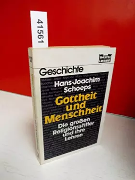 Couverture du produit · Gottheit und Menschheit. Die großen Religionsstifter und ihre Lehren.
