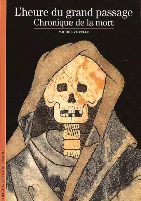Couverture du produit · L'Heure du grand passage : Chronique de la mort