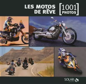 Couverture du produit · Les motos de rêve en 1001 photos NE