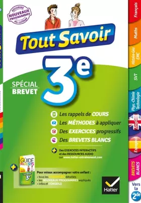 Couverture du produit · Tout savoir 3e Nouveau programme Spécial brevet: pour réviser dans toutes les matières