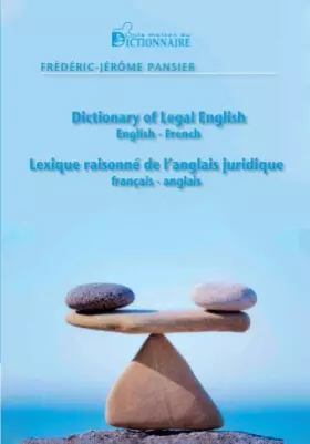 Couverture du produit · Lexique raisonné de l'anglais juridique : Dictionary of Legal English