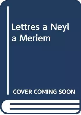 Couverture du produit · Lettres à Neyla Meriem
