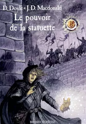 Couverture du produit · Le cercle magique, Tome 3 : Le pouvoir de la statuette