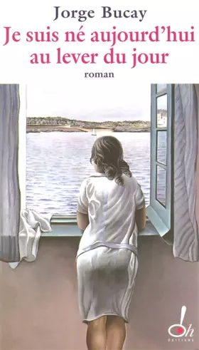 Couverture du produit · Je suis né aujourd'hui au lever du jour