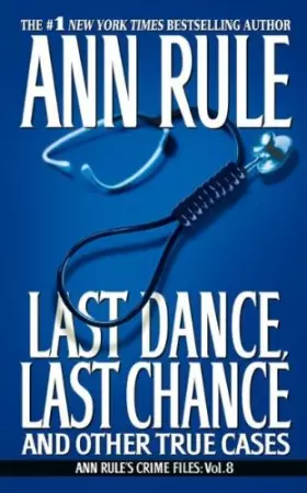 Couverture du produit · Last Dance, Last Chance: And Other True Cases