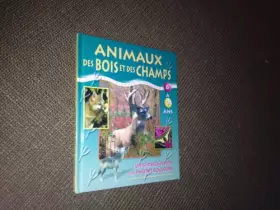 Couverture du produit · animaux des bois et des champs 6 à 9 ans