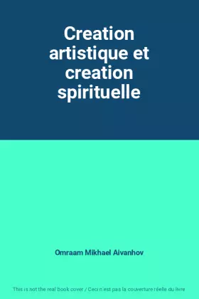 Couverture du produit · Creation artistique et creation spirituelle
