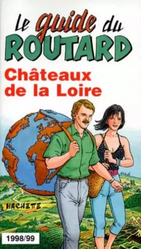 Couverture du produit · Chateaux De La Loire. Edition 1998-1999
