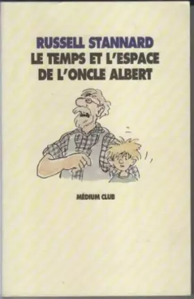 Couverture du produit · Le temps et l'espace de l'oncle Albert
