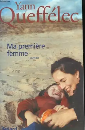 Couverture du produit · Ma premiere femme.