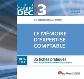 Couverture du produit · Le mémoire du diplôme d'expertise comptable DEC 3: 35 fiches pratiques pour réussir votre mémoire et sa soutenance