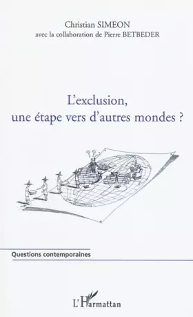 Couverture du produit · L'exclusion, une étape vers d'autres mondes ?