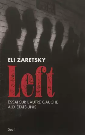 Couverture du produit · Left. Essai sur l'autre gauche aux Etats-Unis