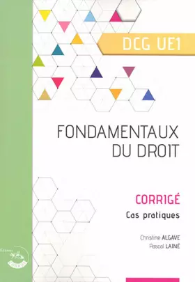 Couverture du produit · Fondamentaux du droit - Corrigé: Cas pratiques. DCG UE1