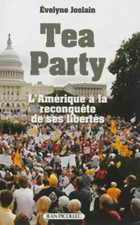 Couverture du produit · Tea party : L'Amérique à la reconquête de ses libertés