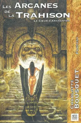 Couverture du produit · Les arcanes de la trahison : Le coeur d'Amarantha