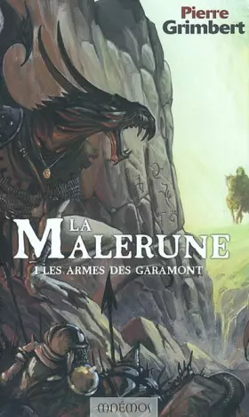 Couverture du produit · La Malerune, tome 1 : Les Armes des Garamont