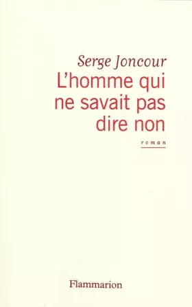 Couverture du produit · L'homme qui ne savait pas dire non