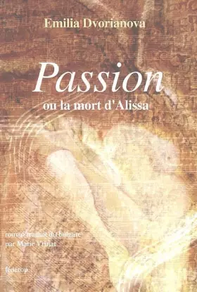 Couverture du produit · Passion ou La mort d'Alissa