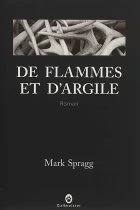 Couverture du produit · De flammes et d'argile
