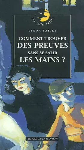 Couverture du produit · Comment trouver des preuves sans se salir les mains ?