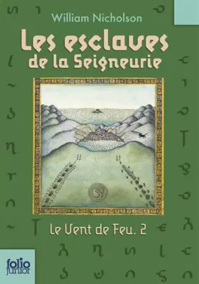 Couverture du produit · Le Vent de Feu, 2 : Les Esclaves de la Seigneurie