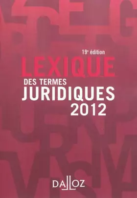 Couverture du produit · Lexique des termes juridiques 2012