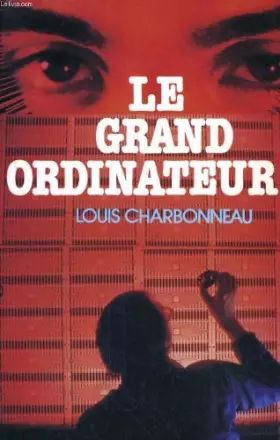 Couverture du produit · Le grand ordinateur