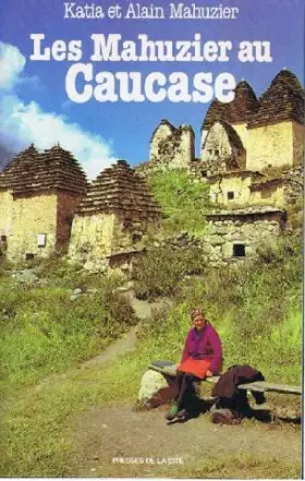Couverture du produit · Les Mahuzier au Caucase
