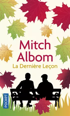 Couverture du produit · La dernière leçon - Comment un vieil homme m'a redonné le goût de vivre