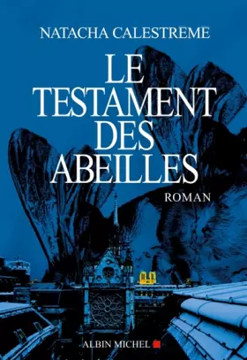 Couverture du produit · Le testament des abeilles