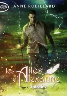 Couverture du produit · Les Ailes d'Alexanne - tome 5 Spirales (05)