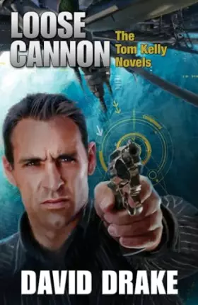 Couverture du produit · Loose Cannon: The Tom Kelly Novels