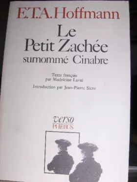 Couverture du produit · Le petit Zachée surnommé Cinabre Textes français de Madeleine Laval Introductionj par Jean-Pierre Sicre