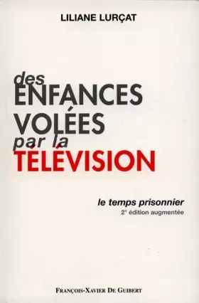Couverture du produit · Enfances volées par la télévision, 2e édition