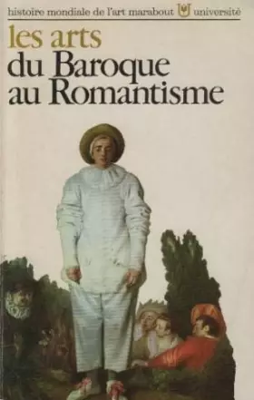 Couverture du produit · Les arts du baroque au romantisme