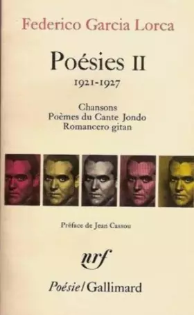 Couverture du produit · Poésies II. 1921-1927. Chansons. poemes du cante jondo. Romancero gitan.