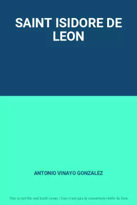Couverture du produit · SAINT ISIDORE DE LEON