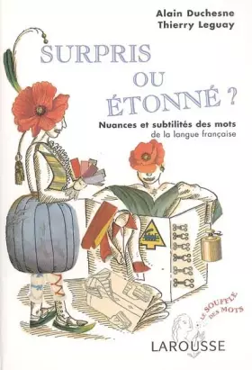 Couverture du produit · Surpris ou étonné : Nuances et subtilités des mots de la langue française