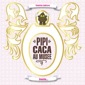 Couverture du produit · Pipi Caca au musée