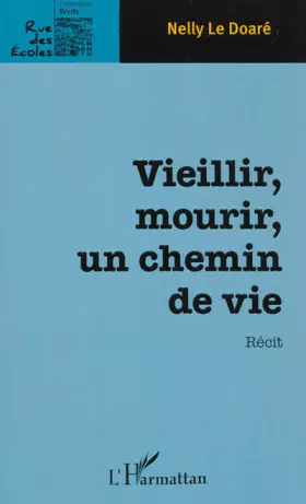 Couverture du produit · Vieillir, mourir, un chemin de vie: Récit