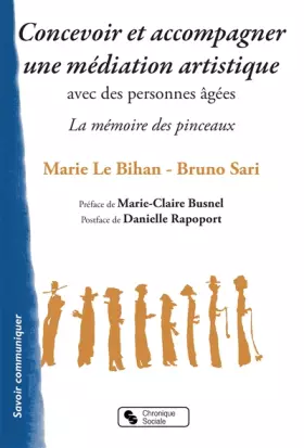 Couverture du produit · Concevoir et accompagner une médiation artistique avec des personnes âgées: La mémoire des pinceaux