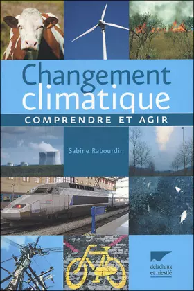 Couverture du produit · Changement climatique : Comprendre et agir
