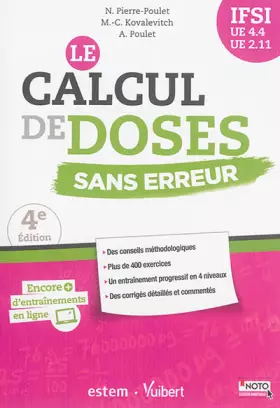 Couverture du produit · Le calcul de doses sans erreur: IFSI - UE 4.4 et 2.11