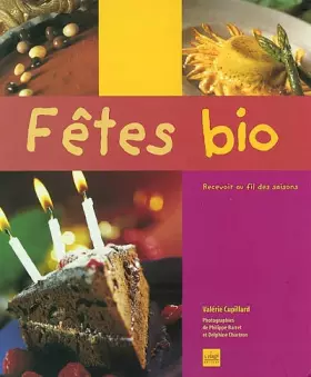 Couverture du produit · Fêtes bio : Recevoir au fil des saisons