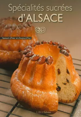 Couverture du produit · Spécialités sucrées d'Alsace